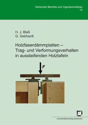 Holzfaserdämmplatten – Trag- und Verformungsverhalten in aussteifenden Holztafeln