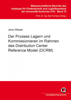 Der Prozess Lagern und Kommissionieren im Rahmen des Distribution Center Reference Model (DCRM)