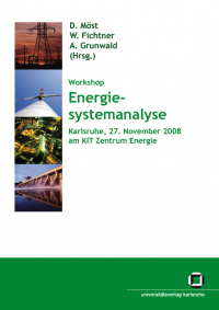 Energiesystemanalyse : Tagungsband des Workshops "Energiesystemanalyse" vom 27. November 2008 am KIT Zentrum Energie, Karlsruhe
