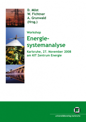 Energiesystemanalyse : Tagungsband des Workshops “Energiesystemanalyse” vom 27. November 2008 am KIT Zentrum Energie, Karlsruhe