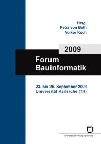 Forum Bauinformatik 2009 : 23. bis 25. September 2009, Universität Karlsruhe (TH)