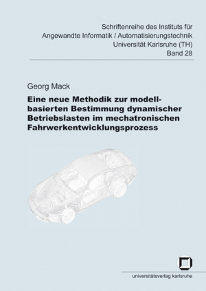 Eine neue Methodik zur modellbasierten Bestimmung dynamischer Betriebslasten im mechatronischen Fahrwerkentwicklungsprozess