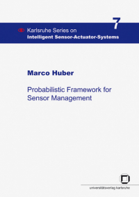 Probabilistic framework for sensor management
