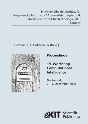 Proceedings : 19. Workshop Computational Intelligence : Dortmund, 2. – 4. Dezember 2009