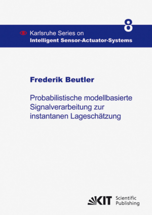 Probabilistische modellbasierte Signalverarbeitung zur instantanen Lageschätzung