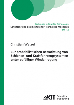 Zur probabilistischen Betrachtung von Schienen- und Kraftfahrzeugsystemen unter zufälliger Windanregung