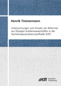 Untersuchungen zum Einsatz von Reformat aus flüssigen Kohlenwasserstoffen in der Hochtemperaturbrennstoffzelle SOFC