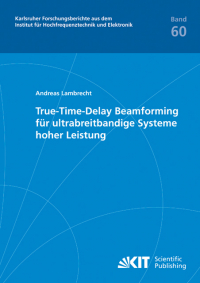 True-Time-Delay Beamforming für ultrabreitbandige Systeme hoher Leistung