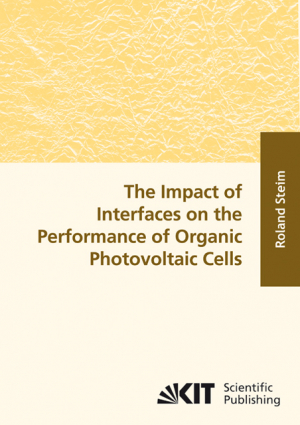 The impact of interfaces on the performance of organic photovoltaic cells