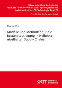 Modelle und Methoden für die Bestandsauslegung in Heijunkanivellierten Supply Chains