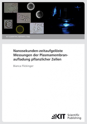 Nanosekunden-zeitaufgelöste Messungen der Plasmamembranaufladung pflanzlicher Zellen