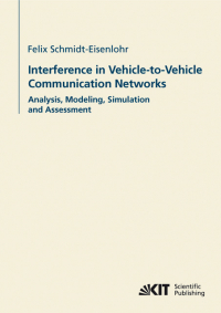 Interference in vehicle-to-vehicle communication networks : analysis, modeling, simulation and assessment