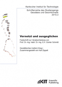 Vernetzt und ausgeglichen : Festschrift zur Verabschiedung von Prof. Dr.-Ing. habil. Dr.-Ing. E.h. Günter Schmitt