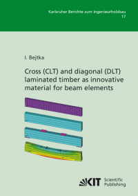 Cross (CLT) and diagonal (DLT) laminated timber as innovative material for beam elements