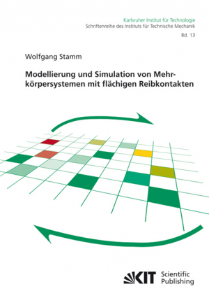 Modellierung und Simulation von Mehrkörpersystemen mit flächigen Reibkontakten