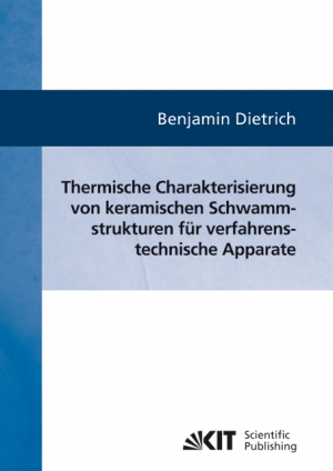 Thermische Charakterisierung von keramischen Schwammstrukturen für verfahrenstechnische Apparate