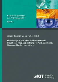 Proceedings of the 2010 Joint Workshop of Fraunhofer IOSB and Institute for Anthropomatics, Vision and Fusion Laboratory : [held in La Bresse, France; from July 19 to July 23]