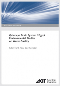 Qalubeya Drain System / Egypt Environmental Studies on Water Quality. (KIT Scientific Reports ; 7578)
