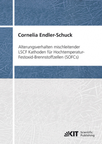 Alterungsverhalten mischleitender LSCF Kathoden für Hochtemperatur-Festoxid-Brennstoffzellen (SOFCs)