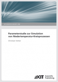 Parameterstudie zur Simulation von Niedertemperatur-Kreisprozessen