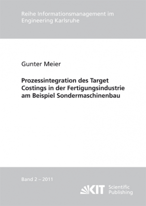 Prozessintegration des Target Costings in der Fertigungsindustrie am Beispiel Sondermaschinenbau