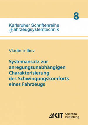 Systemansatz zur anregungsunabhängigen Charakterisierung des Schwingungskomforts eines Fahrzeugs