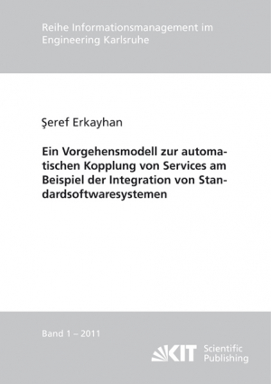 Ein Vorgehensmodell zur automatischen Kopplung von Services am Beispiel der Integration von Standardsoftwaresystemen