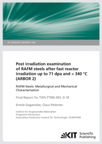 Post irradiation examination of RAF/M steels after fast reactor irradiation up to 71 dpa and < 340°C (ARBOR 2) : RAFM steels: metallurgical and mechanical characterisation
