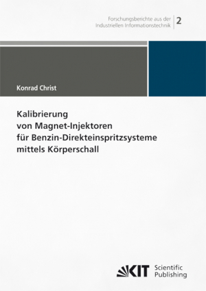 Kalibrierung von Magnet-Injektoren für Benzin-Direkteinspritzsysteme mittels Körperschall