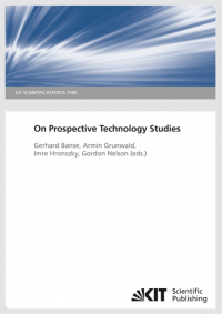 On Prospective Technology Studies. (KIT Scientific Reports ; 7599)