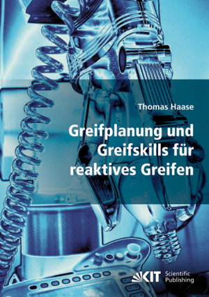 Greifplanung und Greifskills für reaktives Greifen