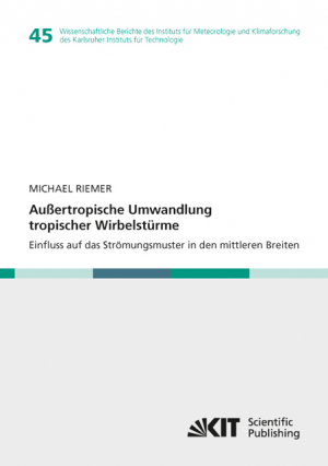 Außertropische Umwandlung tropischer Wirbelstürme. Einfluss auf das Strömungsmuster in den mittleren Breiten