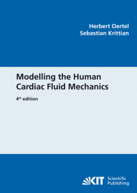 Modelling the Human Cardiac Fluid Mechanics. 4th ed.