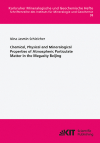 Chemical, Physical and Mineralogical Properties of Atmospheric Particulate Matter in the Megacity Beijing