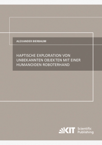 Haptische Exploration von unbekannten Objekten mit einer humanoiden Roboterhand