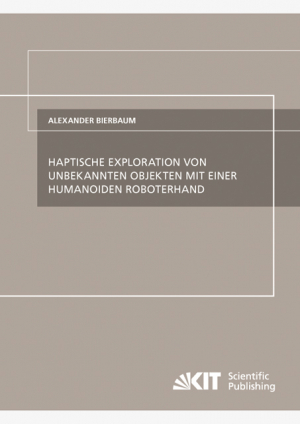 Haptische Exploration von unbekannten Objekten mit einer humanoiden Roboterhand