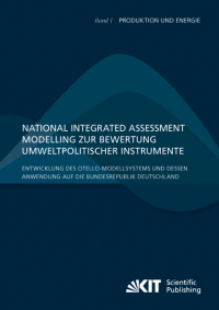 National Integrated Assessment Modelling zur Bewertung umweltpolitischer Instrumente : Entwicklung des otello-Modellsystems und dessen Anwendung auf die Bundesrepublik Deutschland