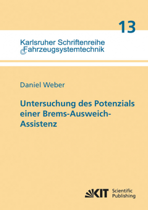 Untersuchung des Potenzials einer Brems-Ausweich-Assistenz