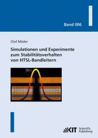 Simulationen und Experimente zum Stabilitätsverhalten von HTSL-Bandleitern