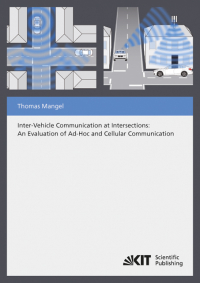 Inter-Vehicle Communication at Intersections : An Evaluation of Ad-Hoc and Cellular Communication