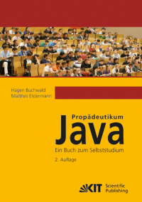 Propädeutikum Java : ein Buch zum Selbststudium