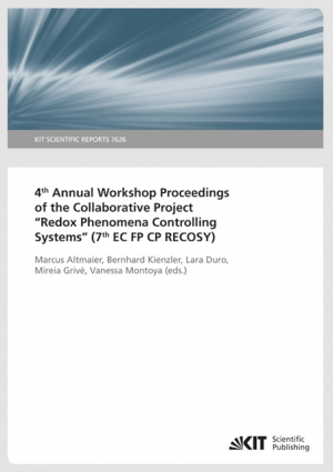 4th Annual Workshop Proceedings of the Collaborative Project “Redox Phenomena Controlling Systems” (7th EC FP CP RECOSY) (KIT Scientific Reports ; 7626)