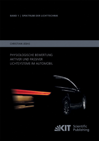 Physiologische Bewertung aktiver und passiver Lichtsysteme im Automobil