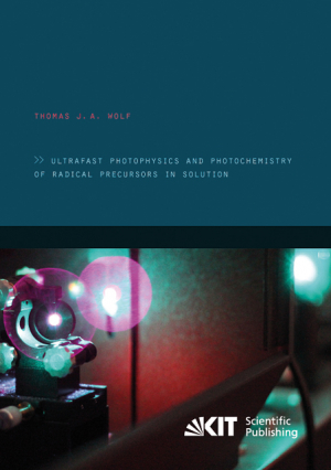 Ultrafast photophysics and photochemistry of radical precursors in solution