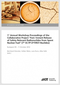 1st Annual Workshop Proceedings of the Collaborative Project "Fast / Instant Release of Safety Relevant Radionuclides from Spent Nuclear Fuel"