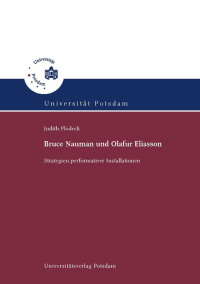 Bruce Naumann und Olafur Eliasson
