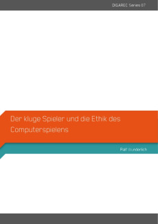 Der kluge Spieler und die Ethik des Computerspielens