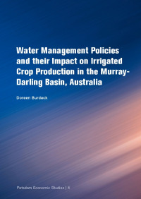 Water Management Policies and their impact on irrigated crop production in the Murray-Darling Basin, Australia