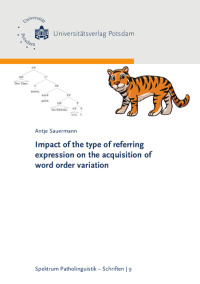 Impact of the type of referring expression on the acquisition of word order variation