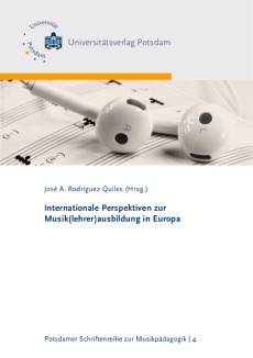 Internationale Perspektiven zur Musik(lehrer)ausbildung in Europa